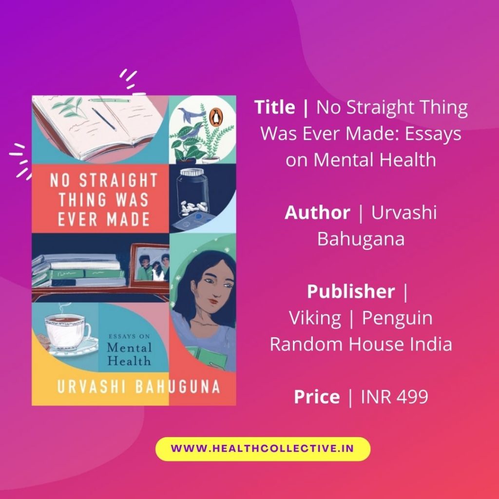 No Straight Thing was ever Made book by Urvashi Bahugana on The Health Collective