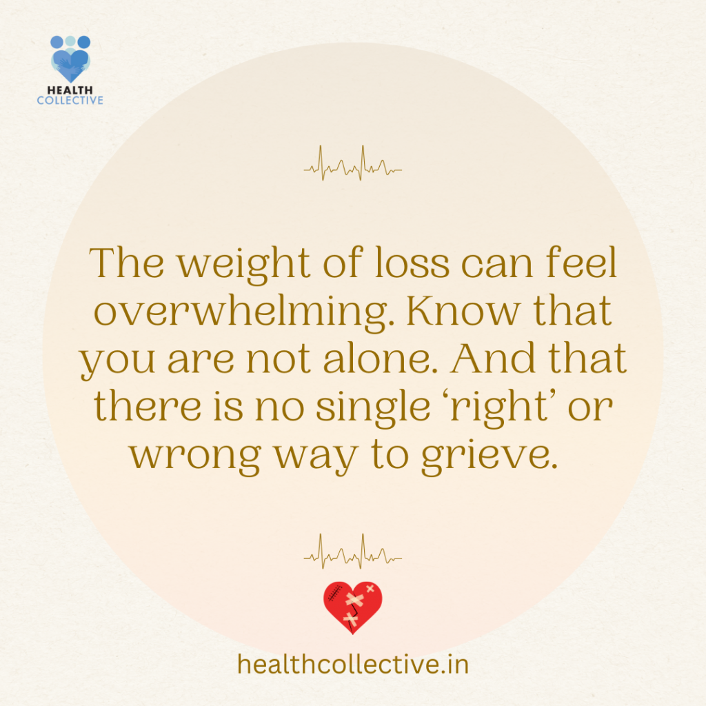 Graphic saying the weight of loss can feel overwhelming. Know that you're not alone. And that there is no single right or wrong way to grieve. 