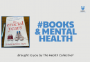 Placard with book cover of The Crucial Years and text that says Books and Mental Health brought to you by The health Collective