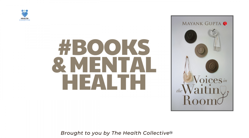 Books and Mental Health with a book cover of Mayank Gupta's Voices in the Waiting Room